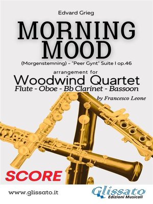 cover image of Woodwind Quartet--Morning Mood by Grieg (score)